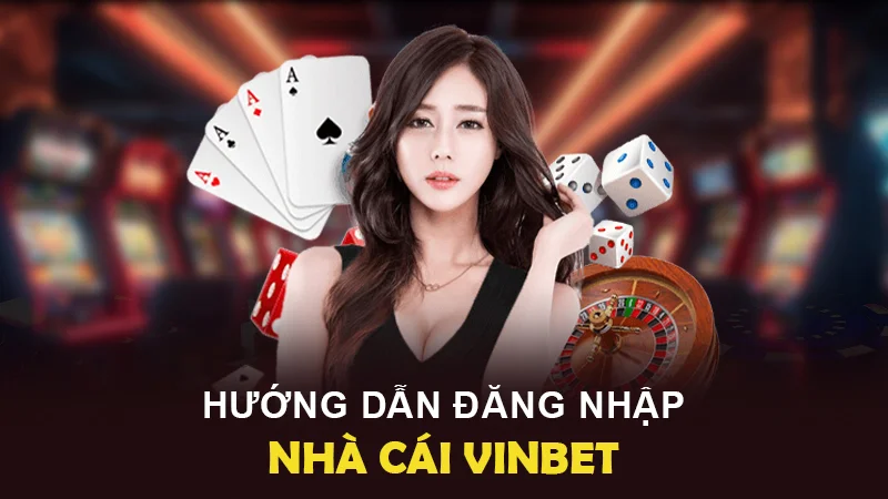 dang nhap vinbet 1 Cần tìm hiểu kỹ càng quy trình đăng nhập cùng Vinbet